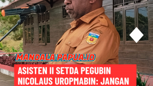 Asisten II Setda Pegubin Nicolaus Uropmabin: Jangan Biarkan Kabupaten Kita Terjerat Jejaring Penyakit Sosial yang Mematikan